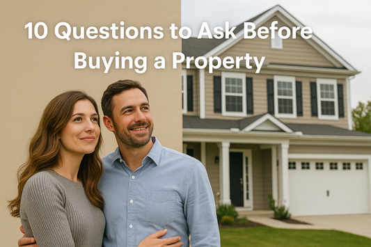 10 Questions to Ask Before Buying a Property