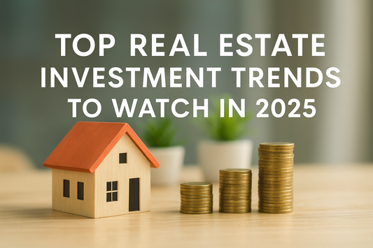 Top Real Estate Investment Trends to Watch in 2025