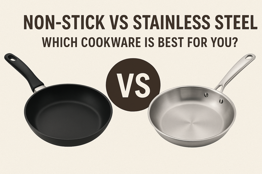 Non-Stick vs Stainless Steel: Which Cookware is Best for You?