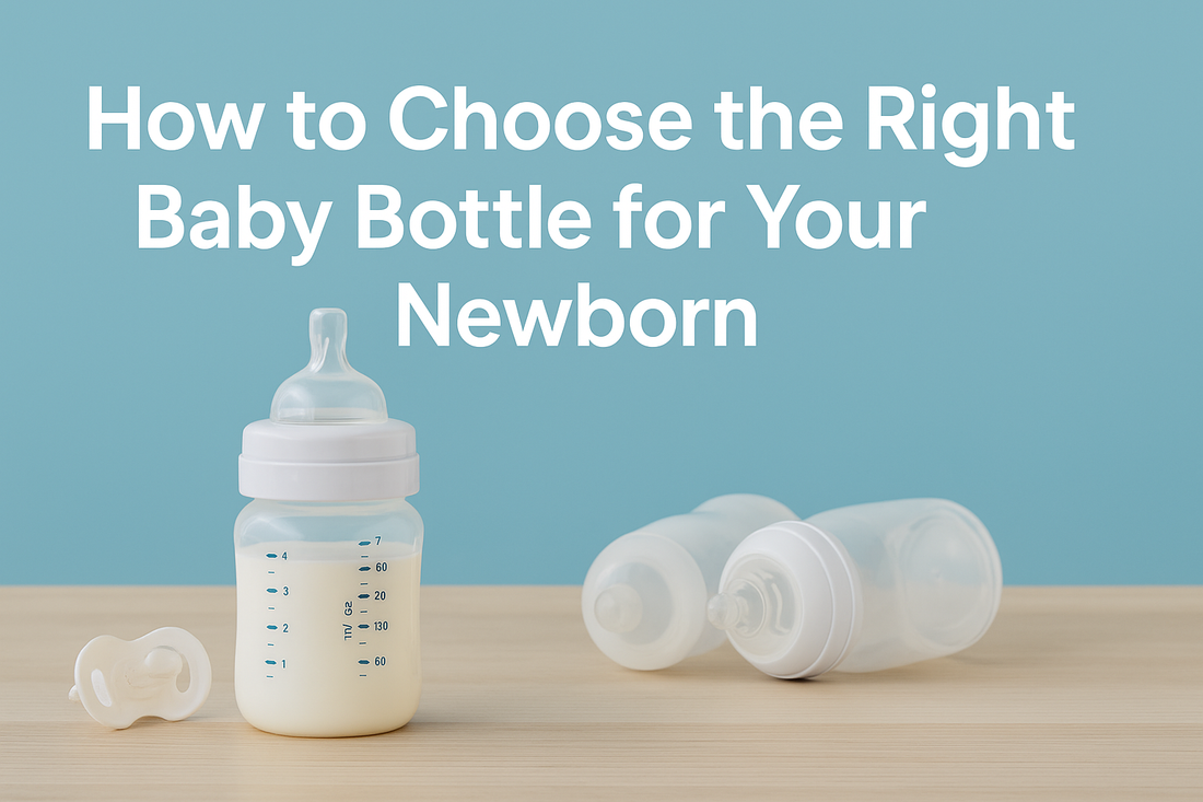 How to Choose the Right Baby Bottle for Your Newborn